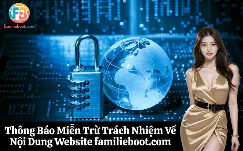 Thông Báo Miễn Trừ Trách Nhiệm Về Nội Dung Website familieboot.com